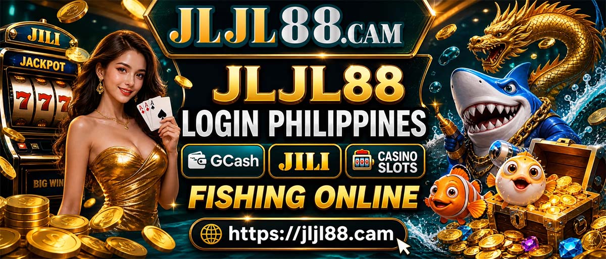 Jljl88 Login Philippines GCash JILI Casino Slots Fishing Online